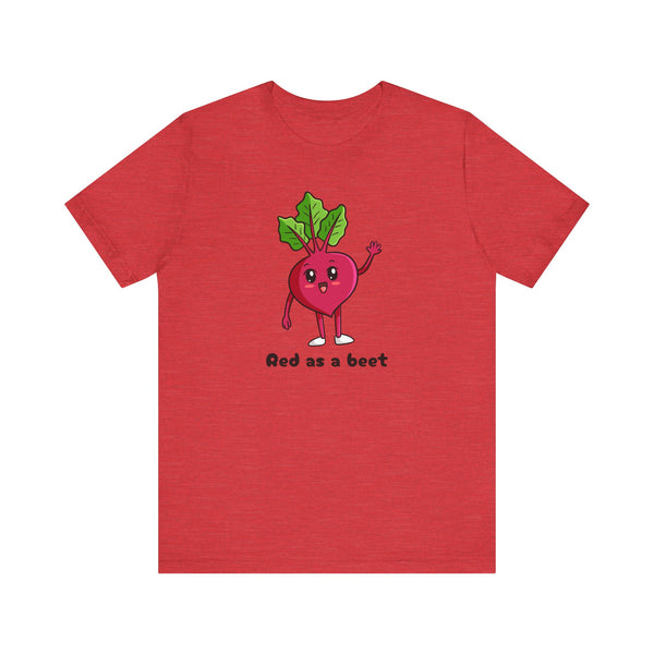 Red as a Beet Anticholinergic Effects Unisex Shirt